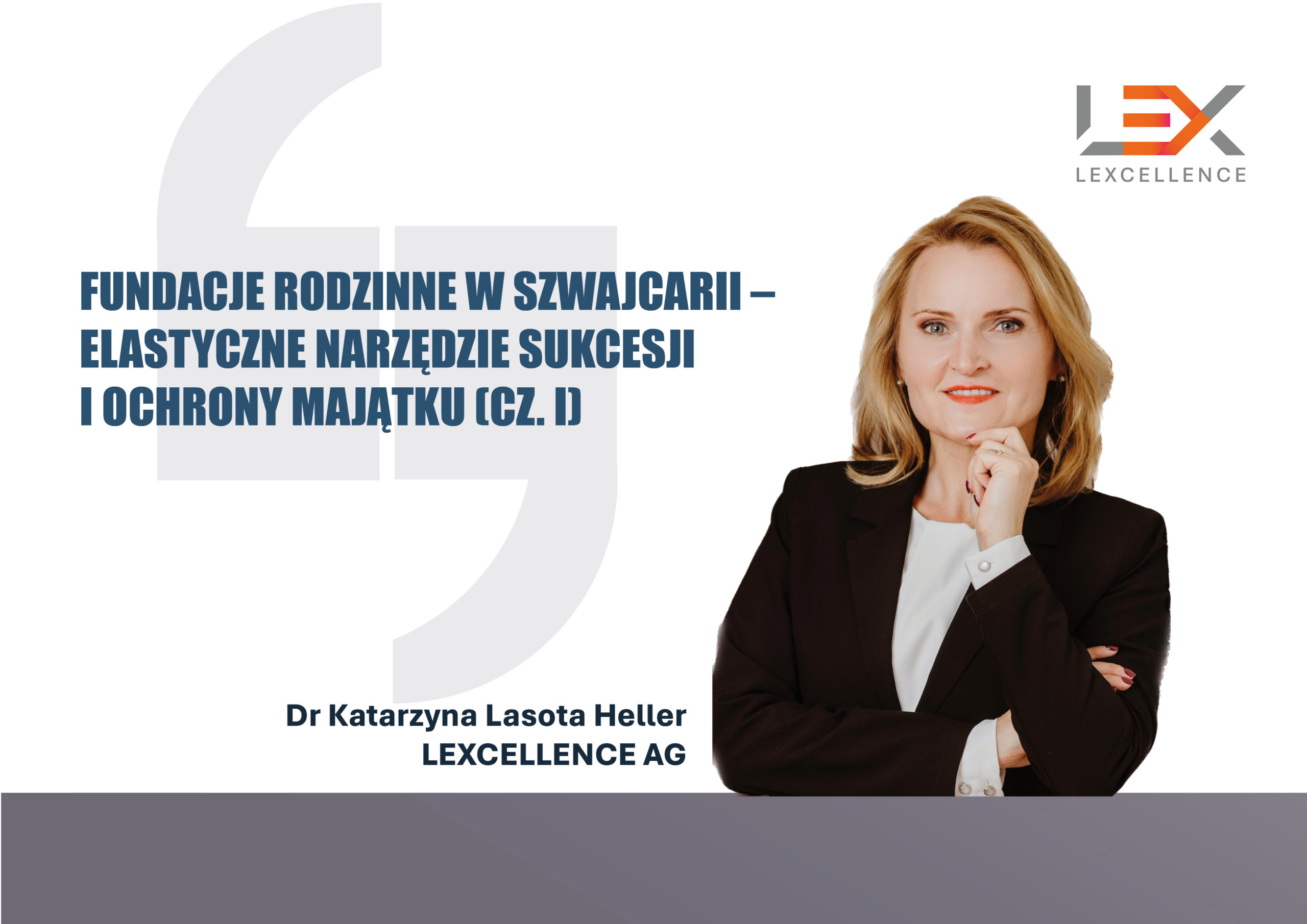 Fundacje rodzinne w Szwajcarii – elastyczne narzędzie sukcesji i ochrony majątku (cz. I)