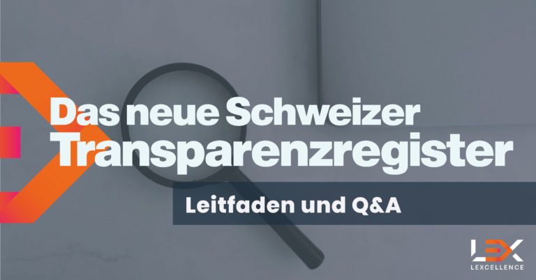 Das neue Schweizer Transparenzregister – die wichtigsten Fragen und Antworten
